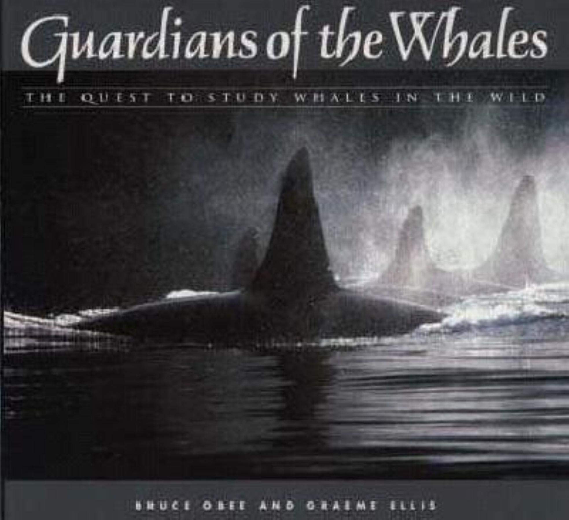 Guardians of the Whales: The Quest to Study Whales,Used