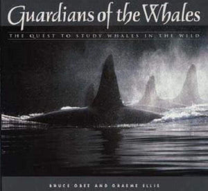 Guardians of the Whales: The Quest to Study Whales,Used