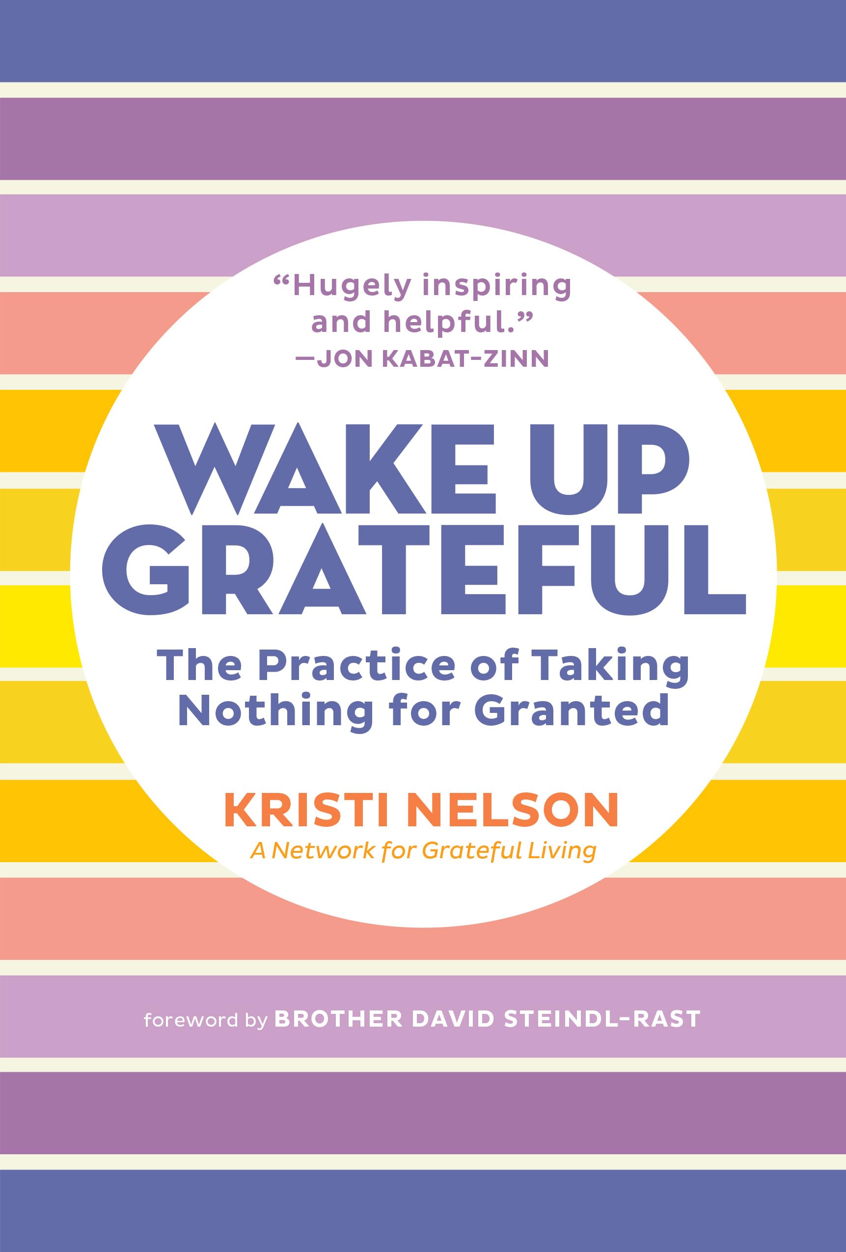 Wake Up Grateful: The Practice Of Taking Nothing For Granted,Used