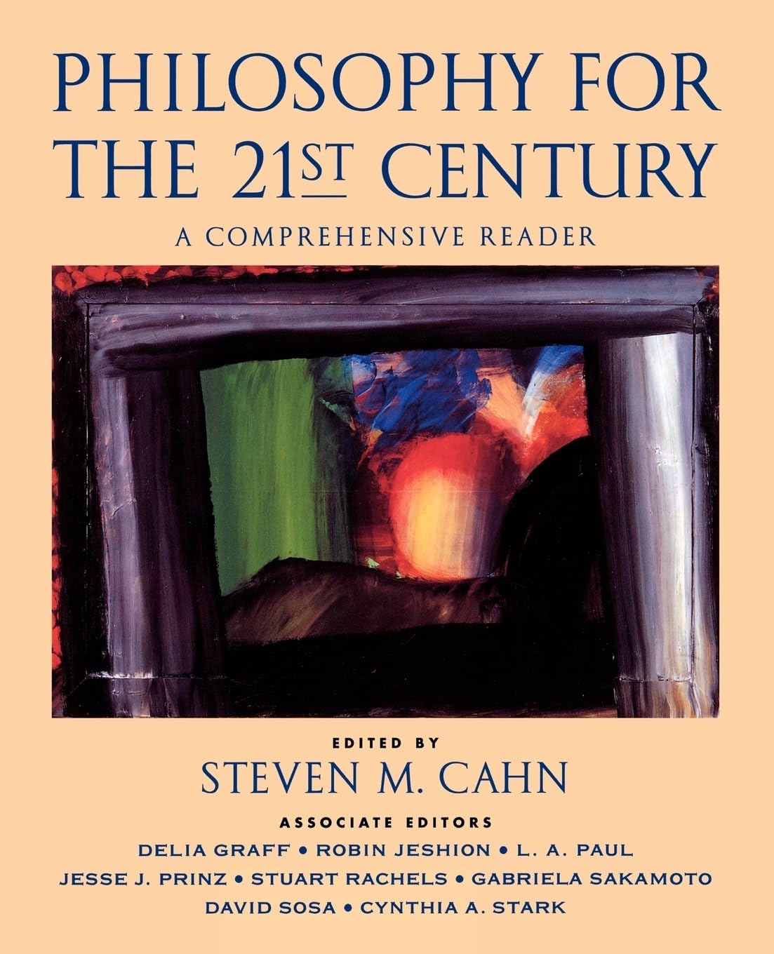 Philosophy for the 21st Century: A Comprehensive Reader,Used