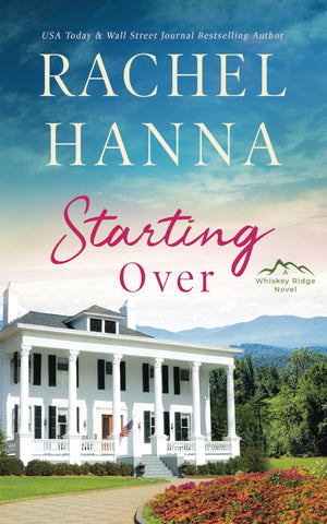 Starting Over: A Whiskey Ridge Romance