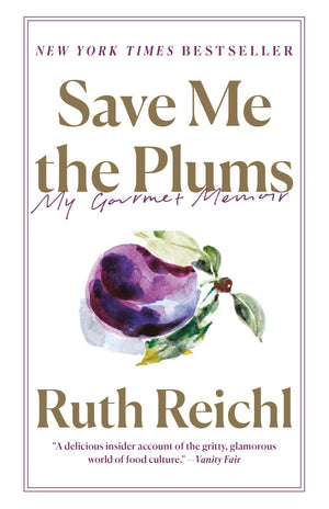 Save Me the Plums: My Gourmet Memoir,New