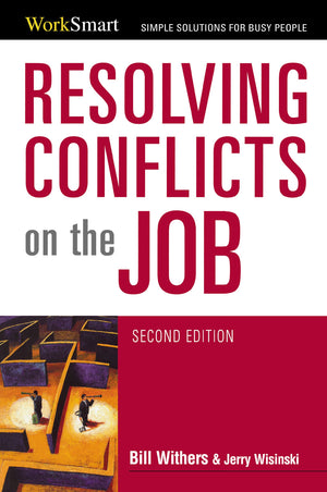 Resolving Conflicts On The Job (Worksmart Series),New