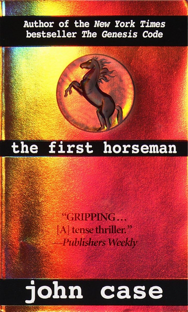 The First Horseman: A Novel Of Suspense,Used