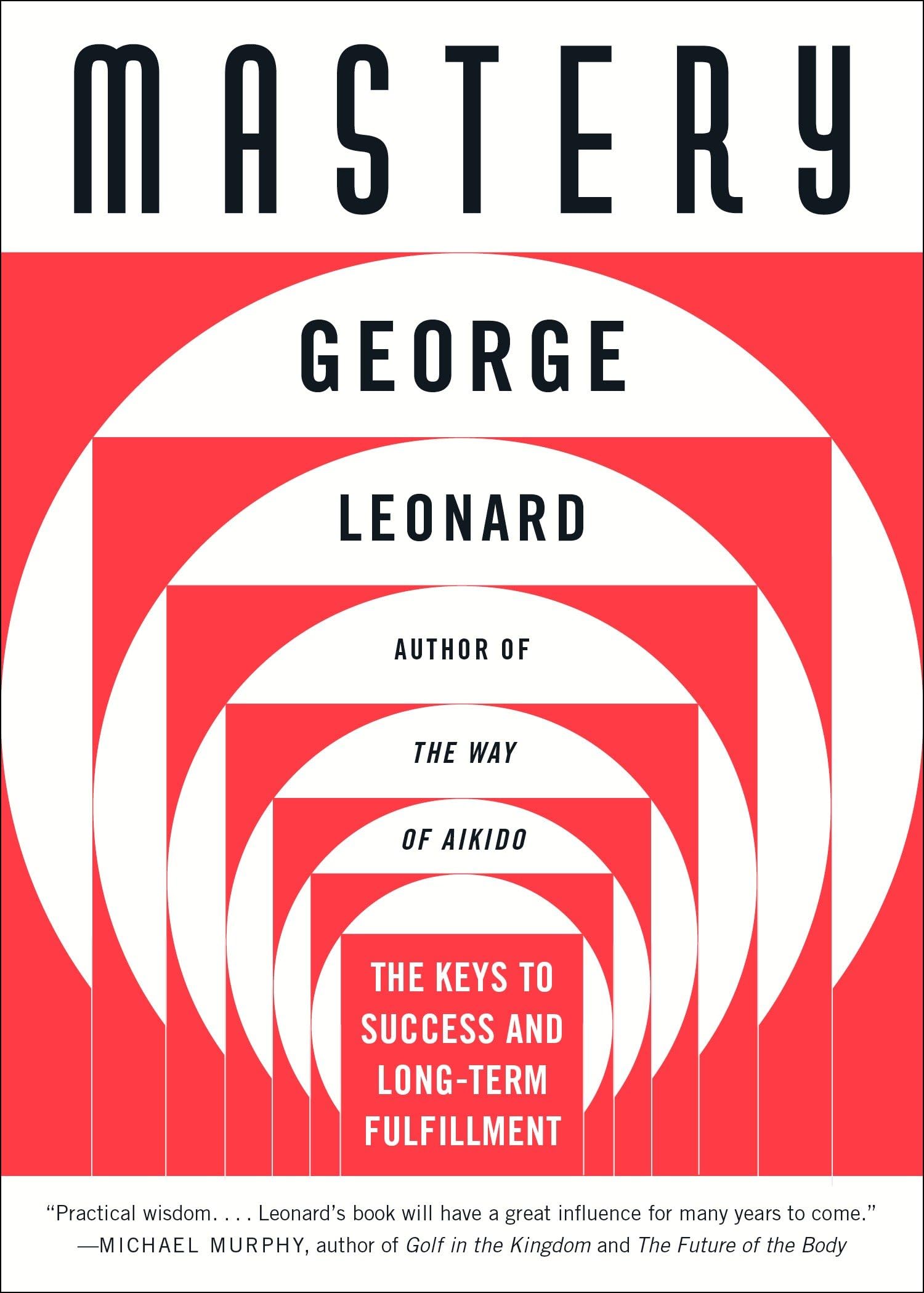 Mastery: The Keys To Success And Longterm Fulfillment,New