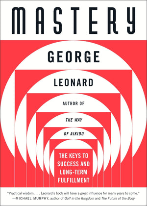 Mastery: The Keys To Success And Longterm Fulfillment,New