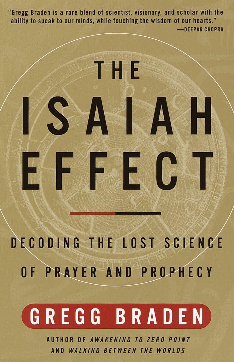 The Isaiah Effect: Decoding The Lost Science Of Prayer And Prophecy-used