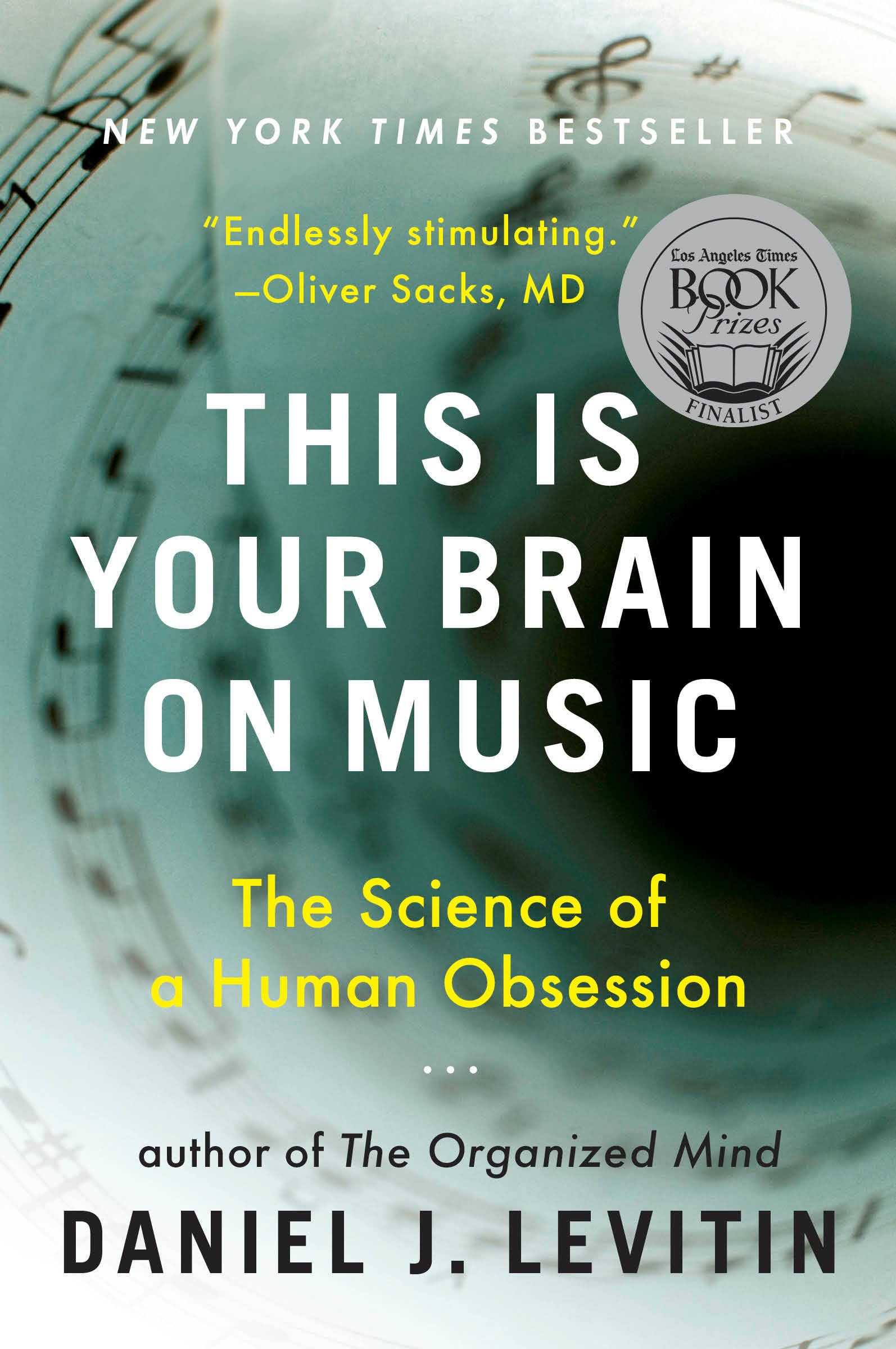 This Is Your Brain on Music: The Science of a Human Obsession,New