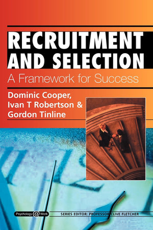 Recruitment and Selection: A Framework for Success: Psychology @ Work Series (Psychology at Work (London, England).),Used