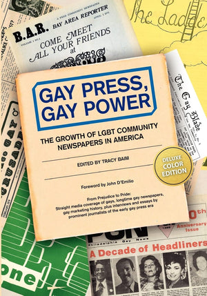 Gay Press, Gay Power: The Growth Of Lgbt Community Newspapers In America (Color),Used