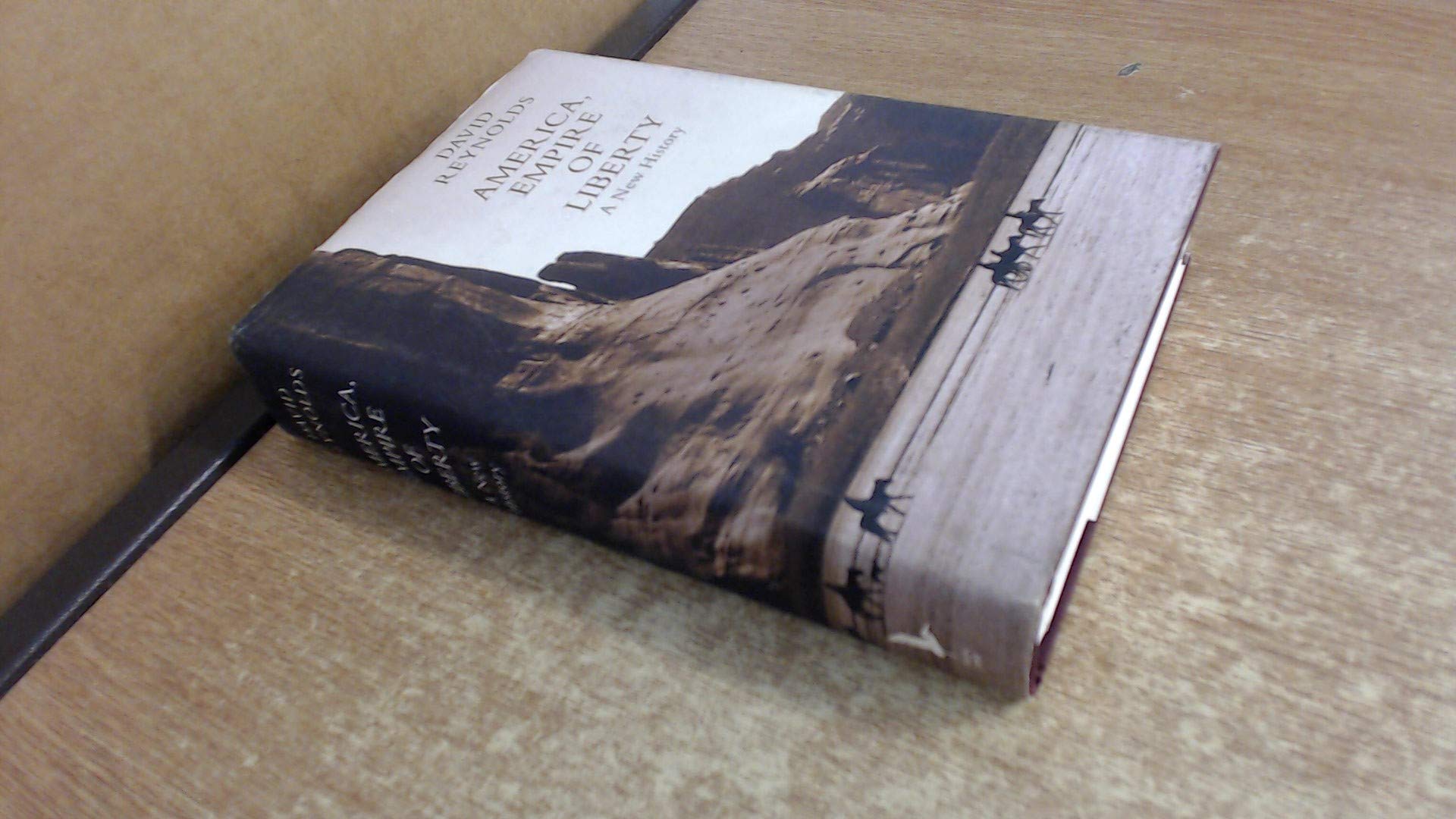America, Empire of Liberty: A New History of the United States,Used