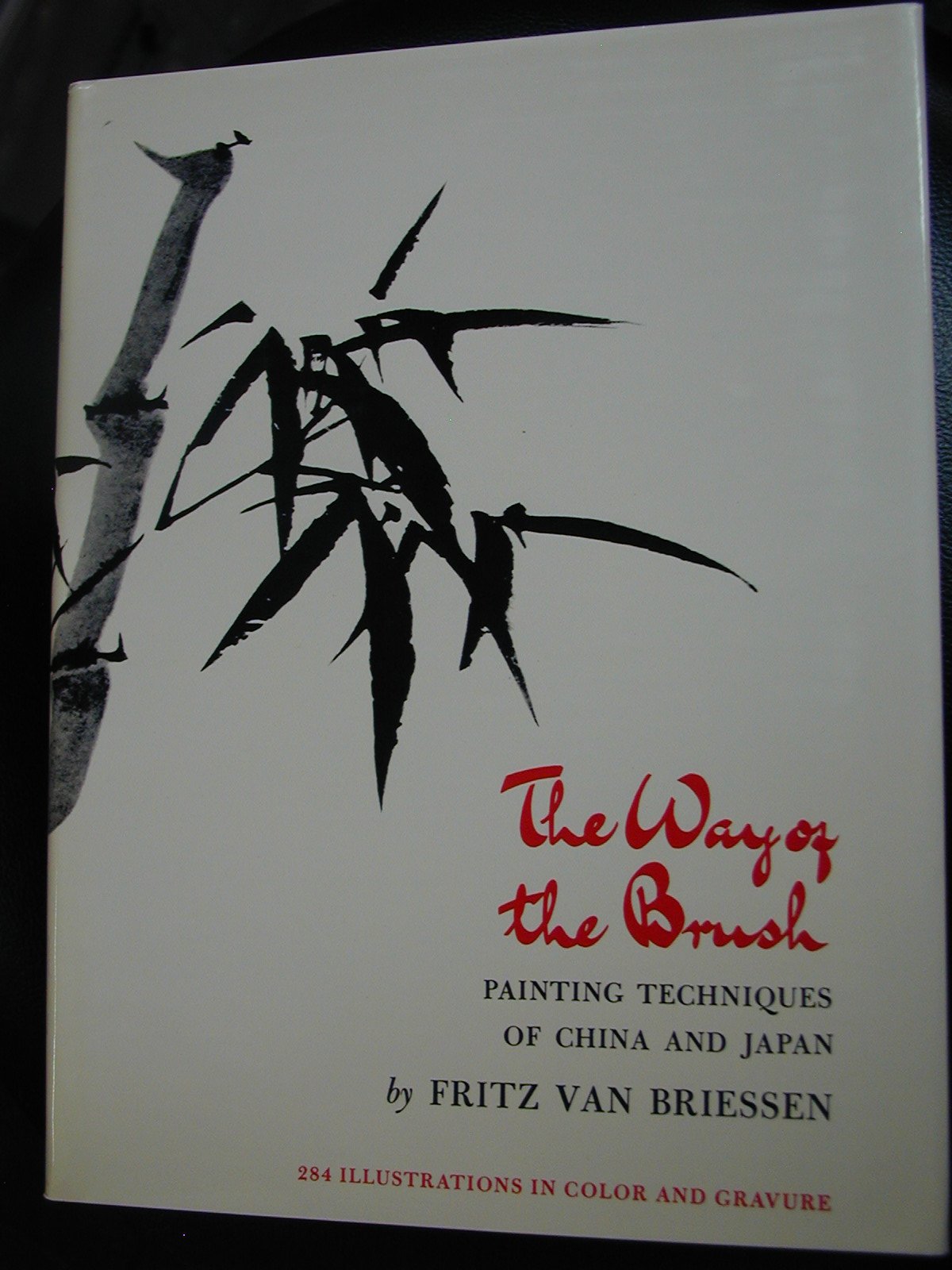 The Way of the Brush: Painting Techniques of China and Japan,New
