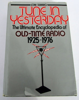 Tune in Yesterday: The Ultimate Encyclopedia of OldTime Radio, 19251976,Used
