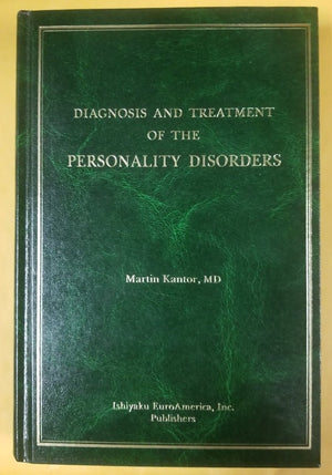 Diagnosis and Treatment of the Personality Disorders