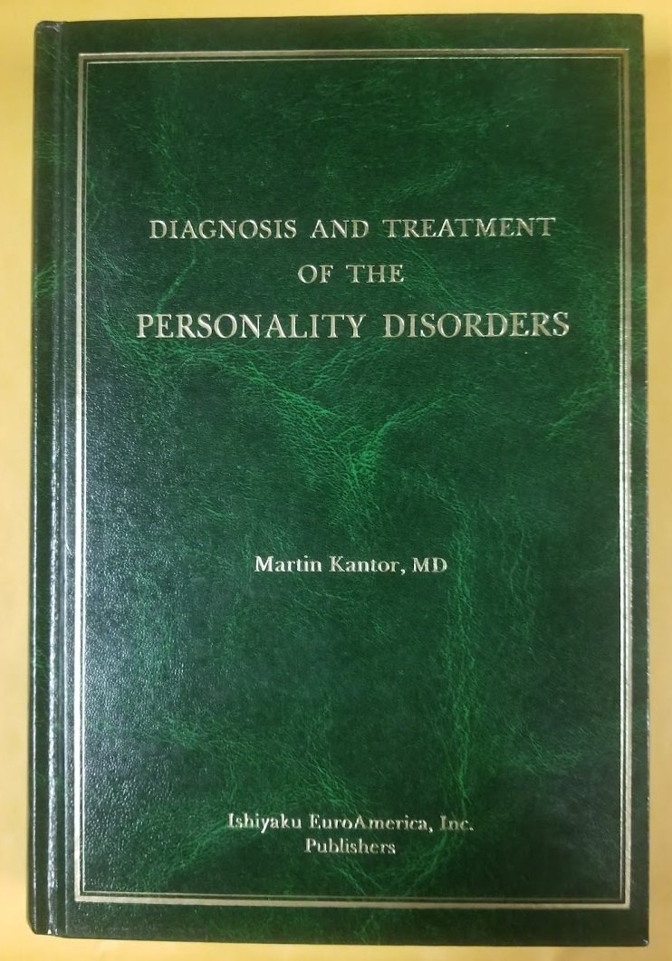 Diagnosis and Treatment of the Personality Disorders