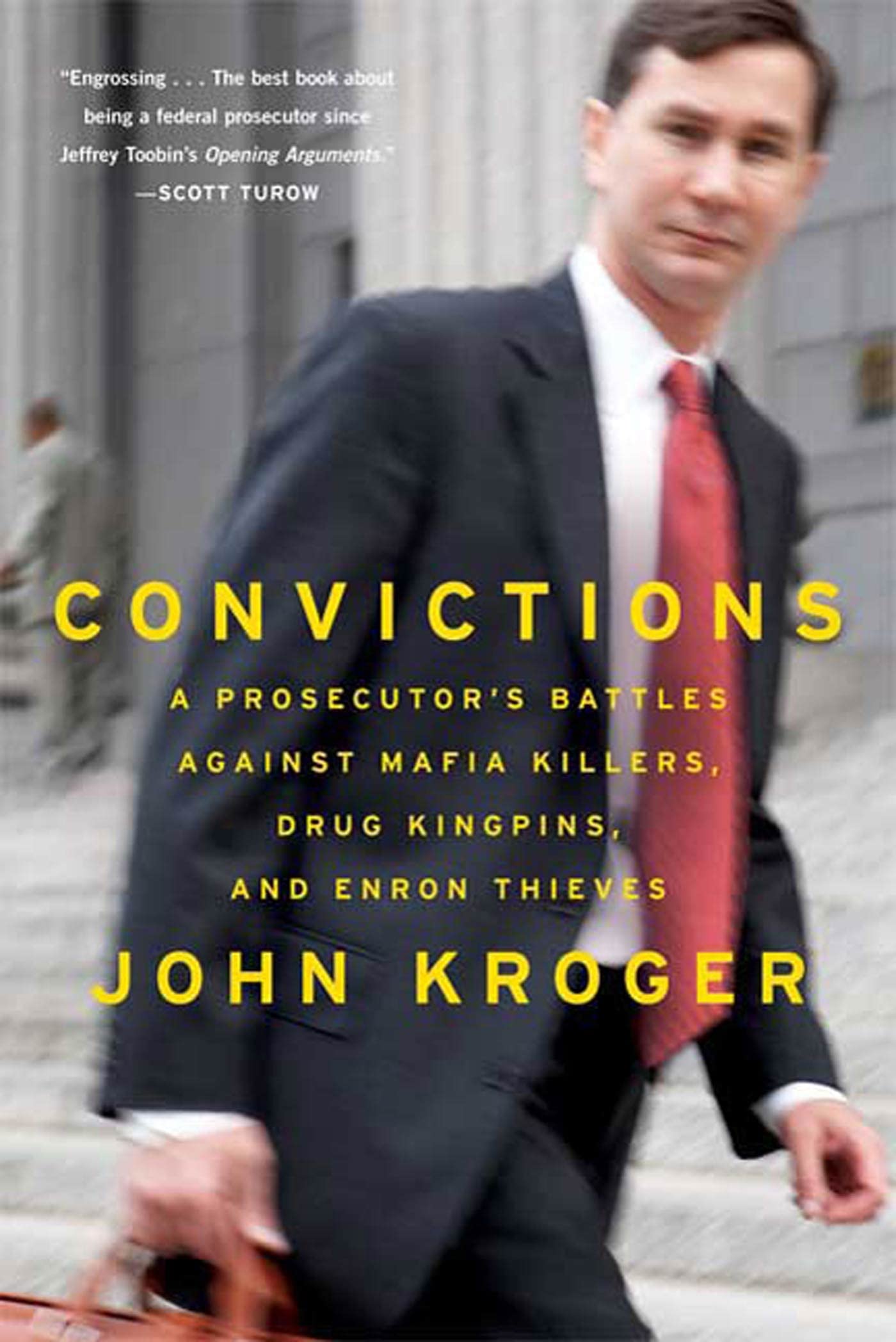 Convictions: A Prosecutor's Battles Against Mafia Killers, Drug Kingpins, and Enron Thieves,Used