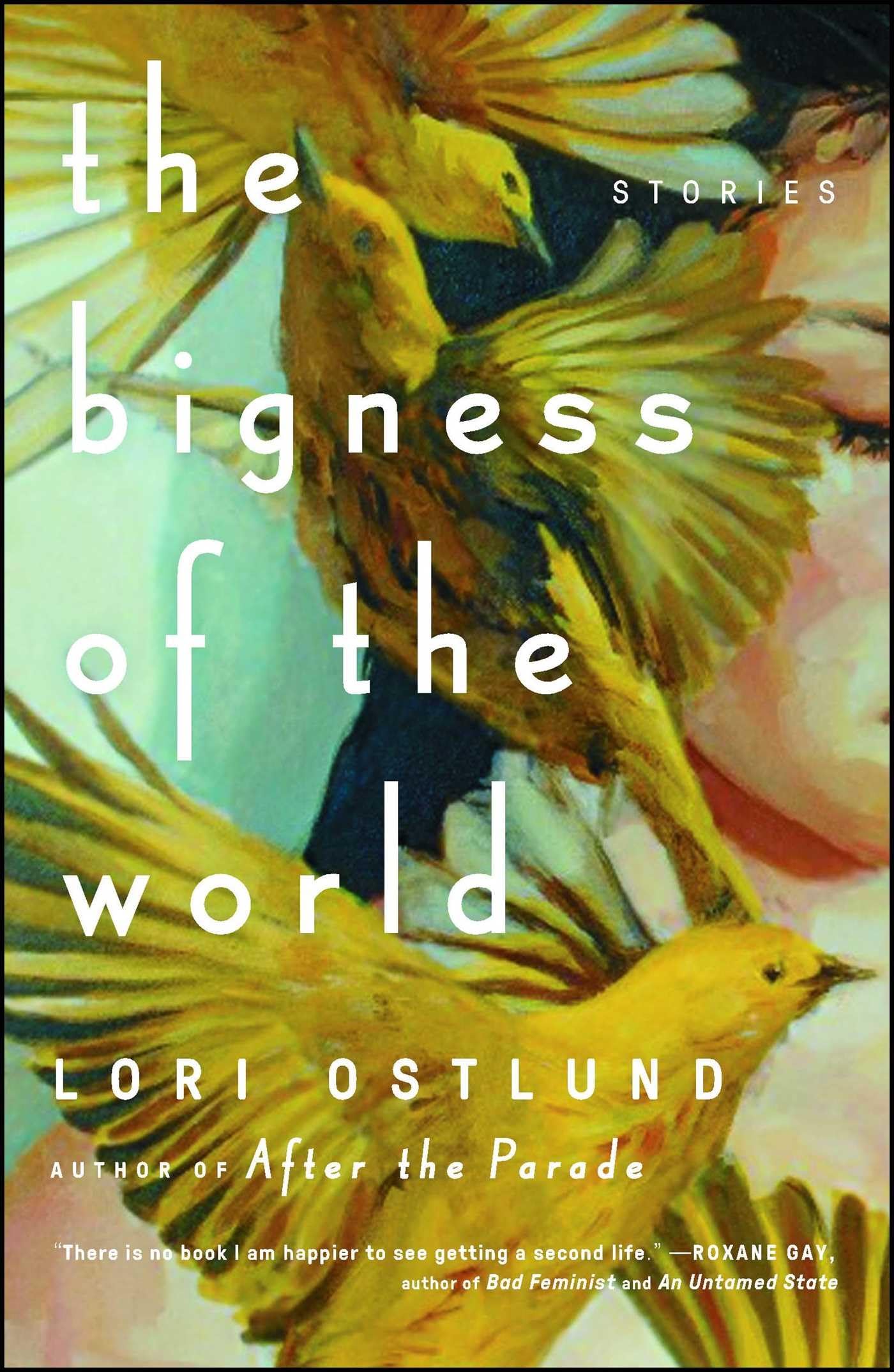 The Bigness Of The World: Stories