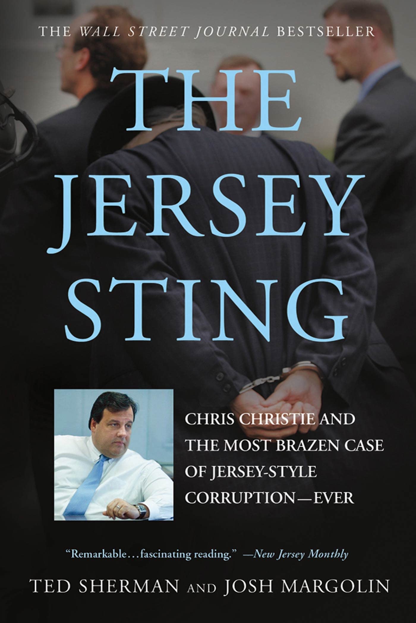 The Jersey Sting: Chris Christie And The Most Brazen Case Of Jerseystyle Corruptionever