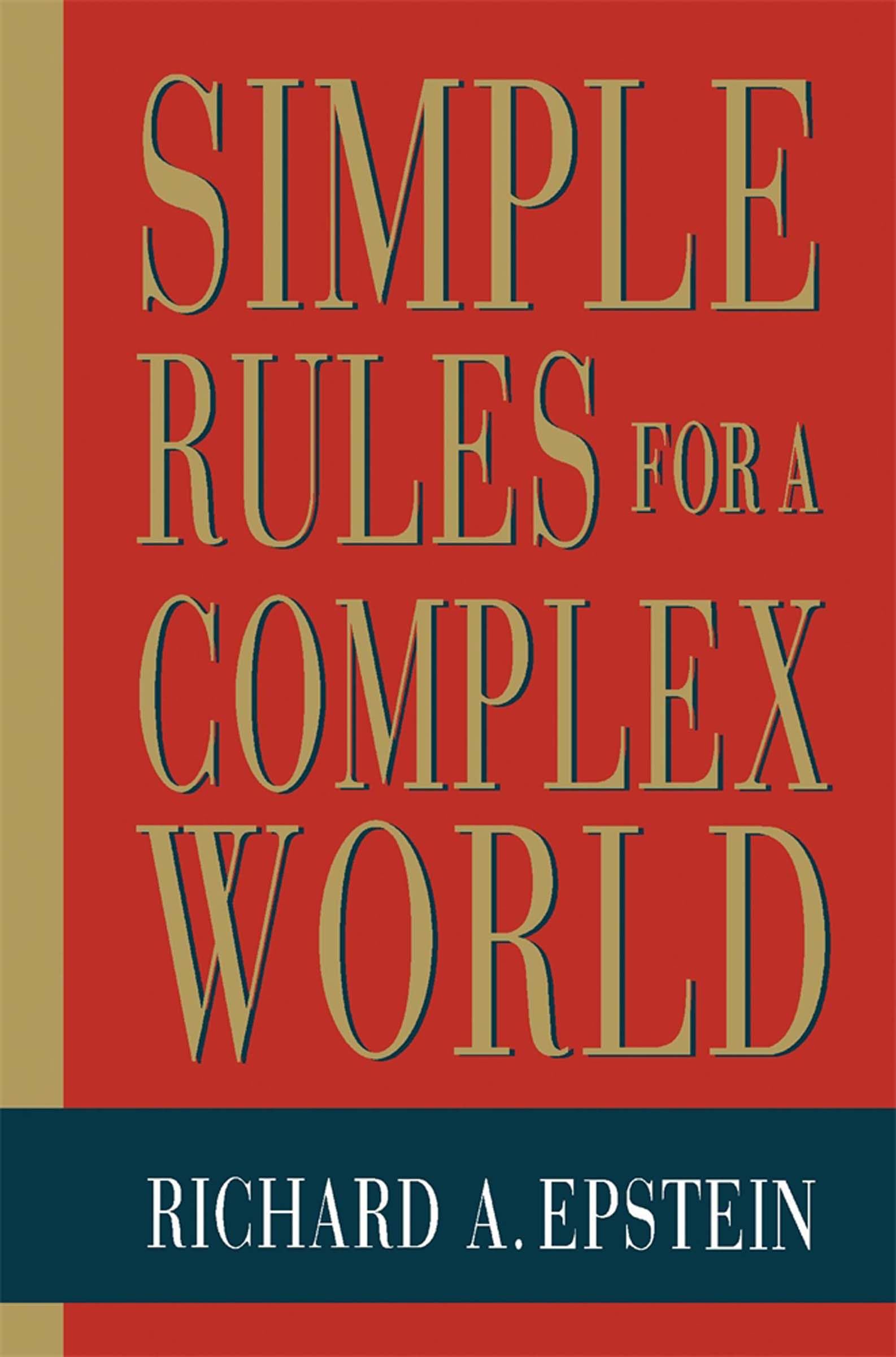 Simple Rules For A Complex World,New