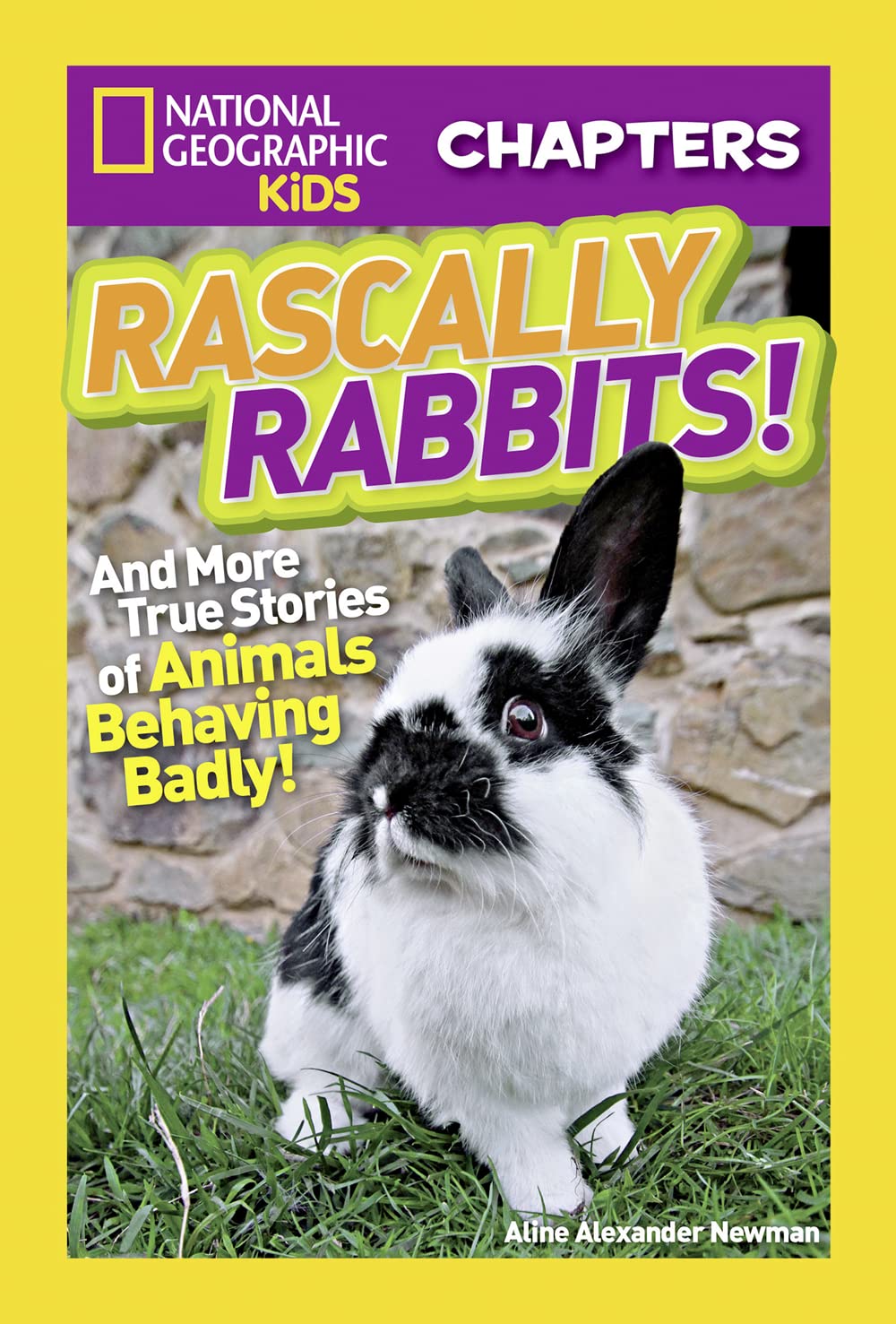 National Geographic Kids Chapters: Rascally Rabbits!: And More True Stories of Animals Behaving Badly (NGK Chapters),Used