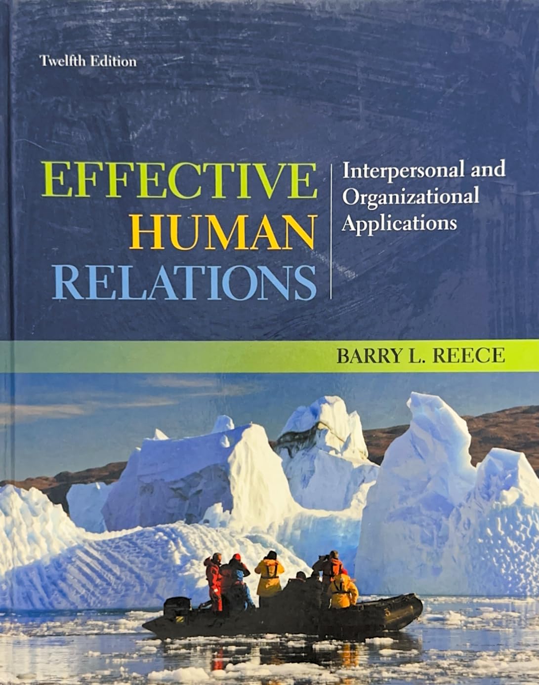 Effective Human Relations: Interpersonal and Organizational Applications,Used