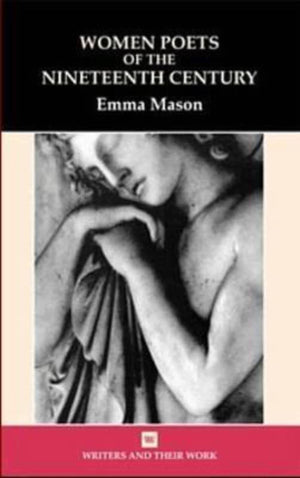 Women Poets of the 19th Century (Writers and Their Work),Used
