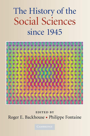 The History Of The Social Sciences Since 1945,New
