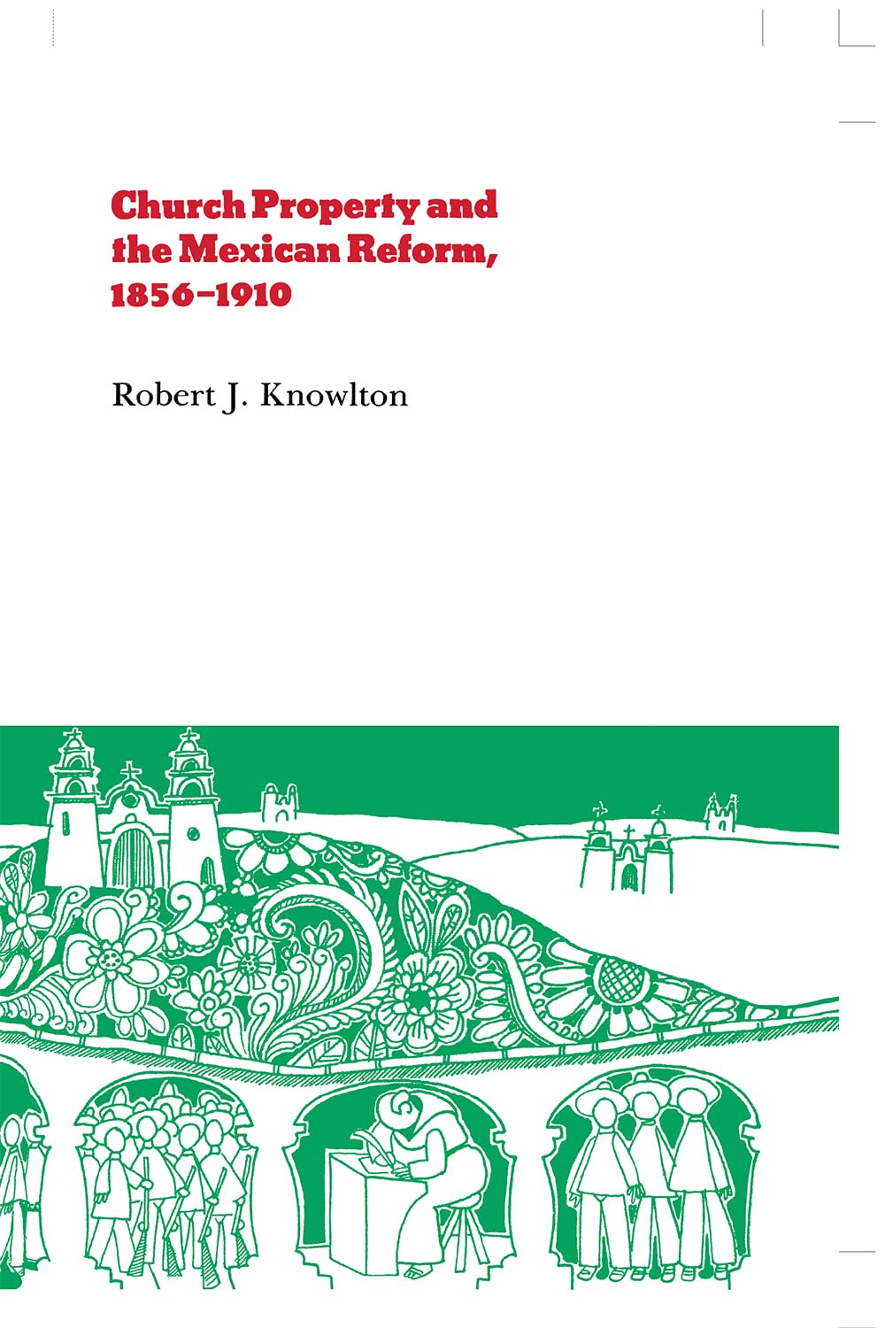 Church Property And The Mexican Reform, 18561910 (Origins Of Modern Mexico),Used