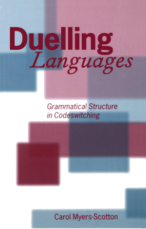 Duelling Languages: Grammatical Structure in Codeswitching,Used