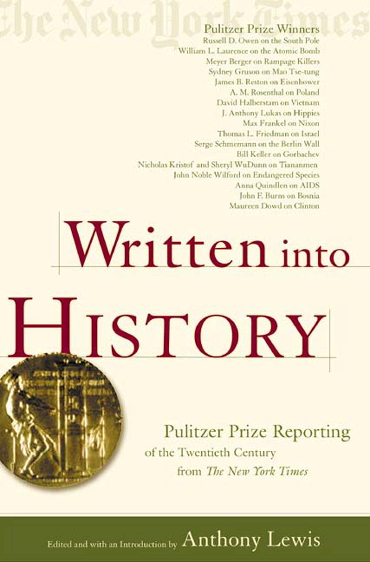 Written Into History: Pulitzer Prize Reporting Of The Twentieth Century From The New York Times,Used