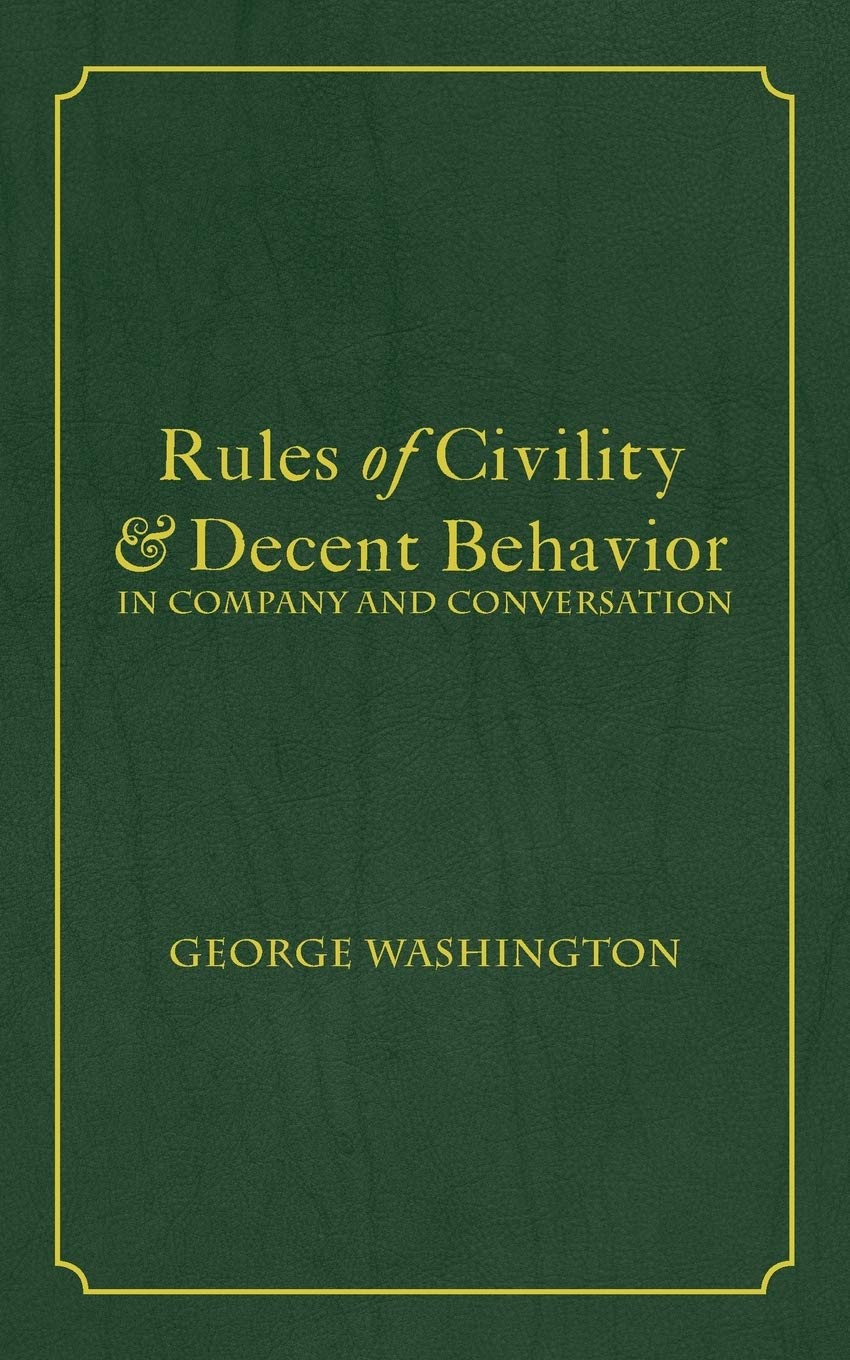 Rules of Civility & Decent Behavior In Company and Conversation,Used
