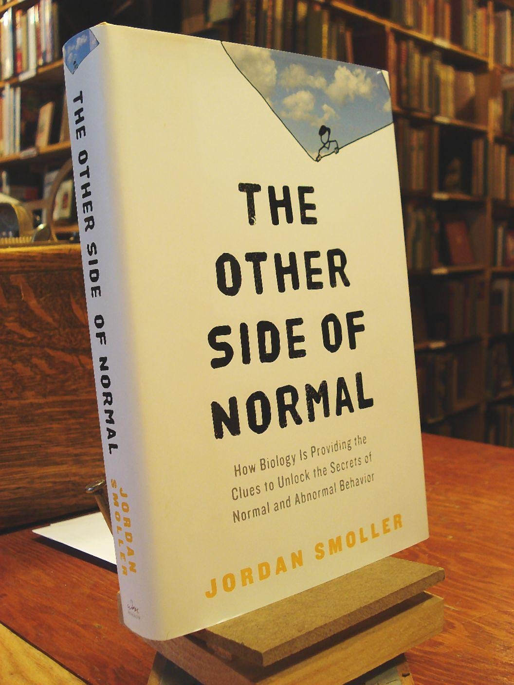 The Other Side of Normal: How Biology Is Providing the Clues to Unlock the Secrets of Normal and Abnormal Behavior,Used