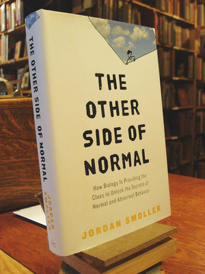 The Other Side of Normal: How Biology Is Providing the Clues to Unlock the Secrets of Normal and Abnormal Behavior,Used