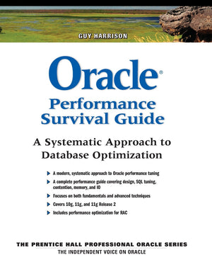 Oracle Performance Survival Guide: A Systematic Approach to Database Optimization,Used
