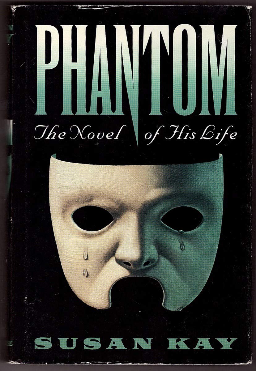 Phantom : The Novel of His Life,Used