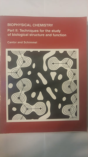 Biophysical Chemistry, Part 2: Techniques for the Study of Biological Structure and Function,Used