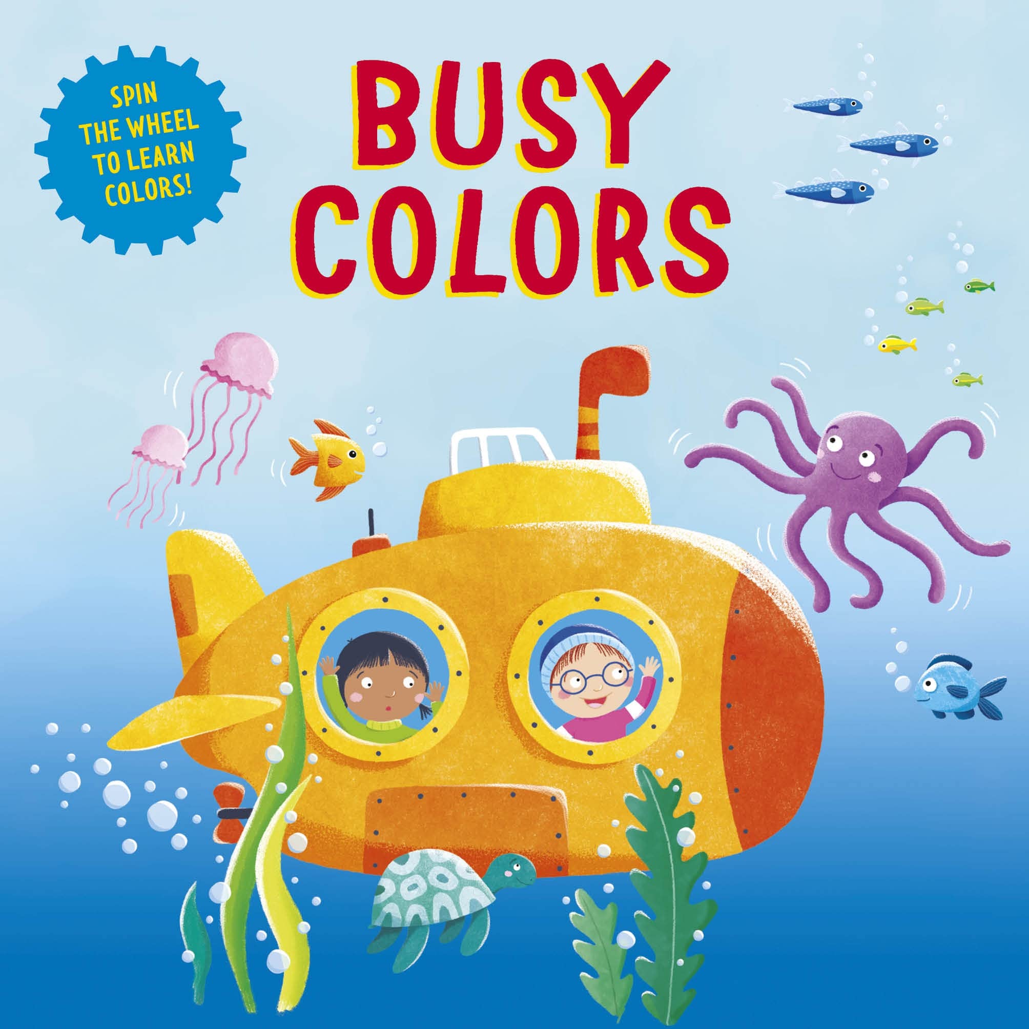 Busy Colors: Spin The Wheel For A Learning Adventure! (Clever Wheels)
