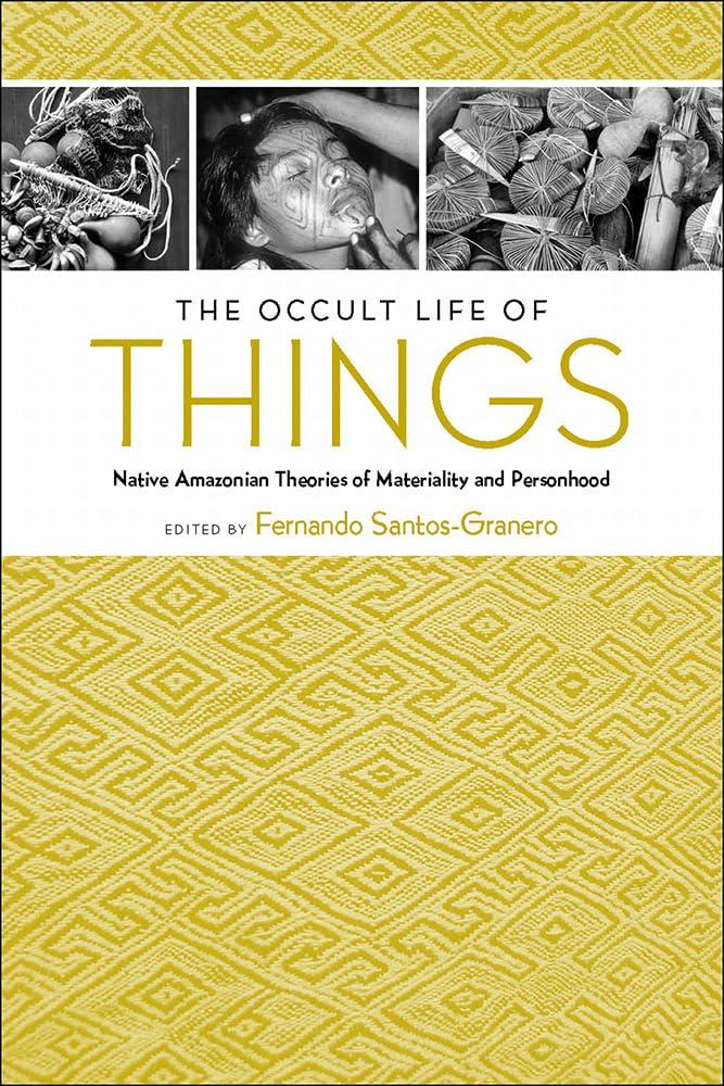 The Occult Life of Things: Native Amazonian Theories of Materiality and Personhood,Used