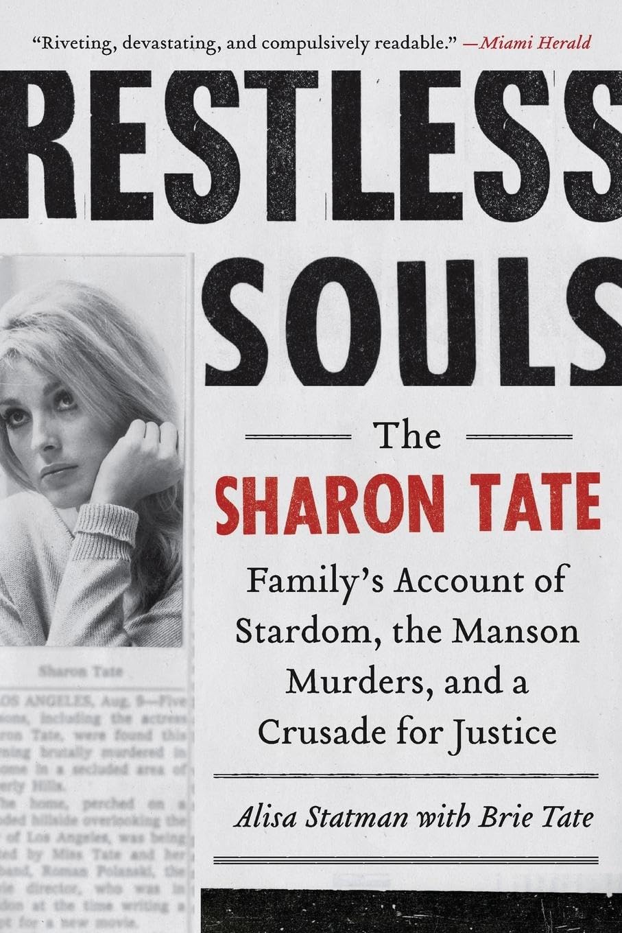 Restless Souls: The Sharon Tate Family'S Account Of Stardom, The Manson Murders, And A Crusade For Justice