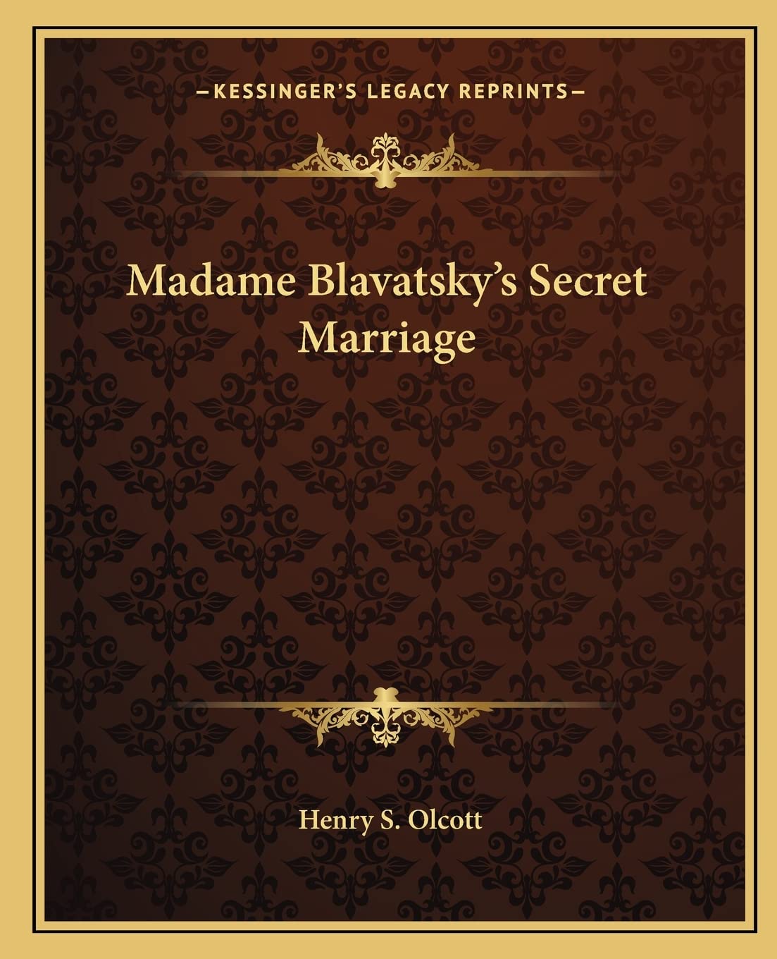 Madame Blavatsky's Secret Marriage,New