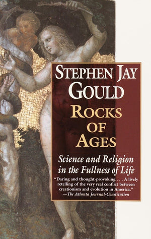 Rocks Of Ages: Science And Religion In The Fullness Of Life,New