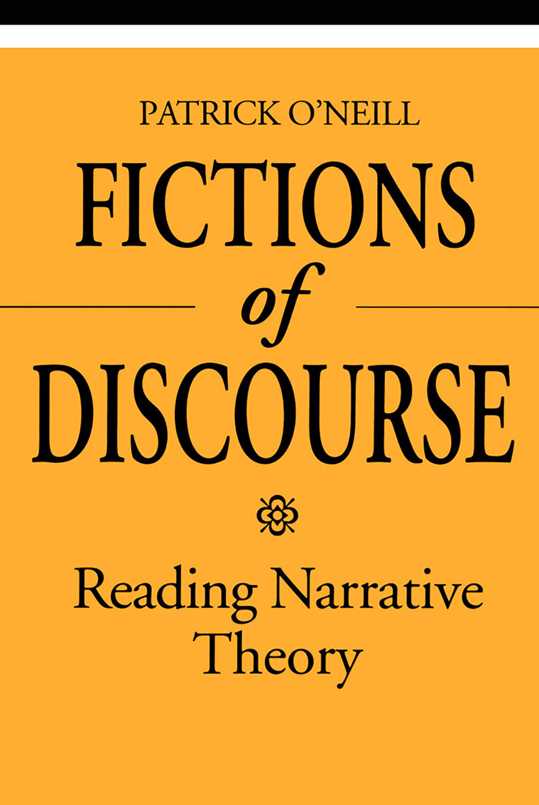 Fictions Of Discourse: Reading Narrative Theory (Theory / Culture),New