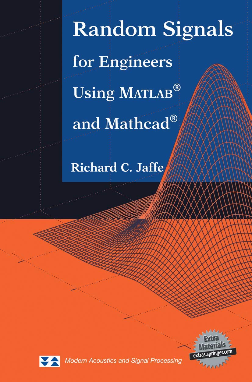 Random Signals for Engineers Using MATLAB and Mathcad (Modern Acoustics and Signal Processing),Used