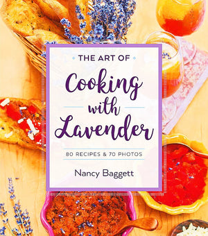 The Art Of Cooking With Lavender