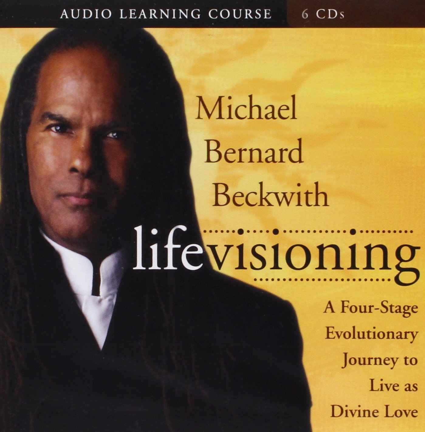 Life Visioning: A Fourstage Evolutionary Journey to Live As Divine Love,Used