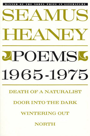 Poems, 19651975: Death of a Naturalist / Door Into the Dark / Wintering Out / North,Used