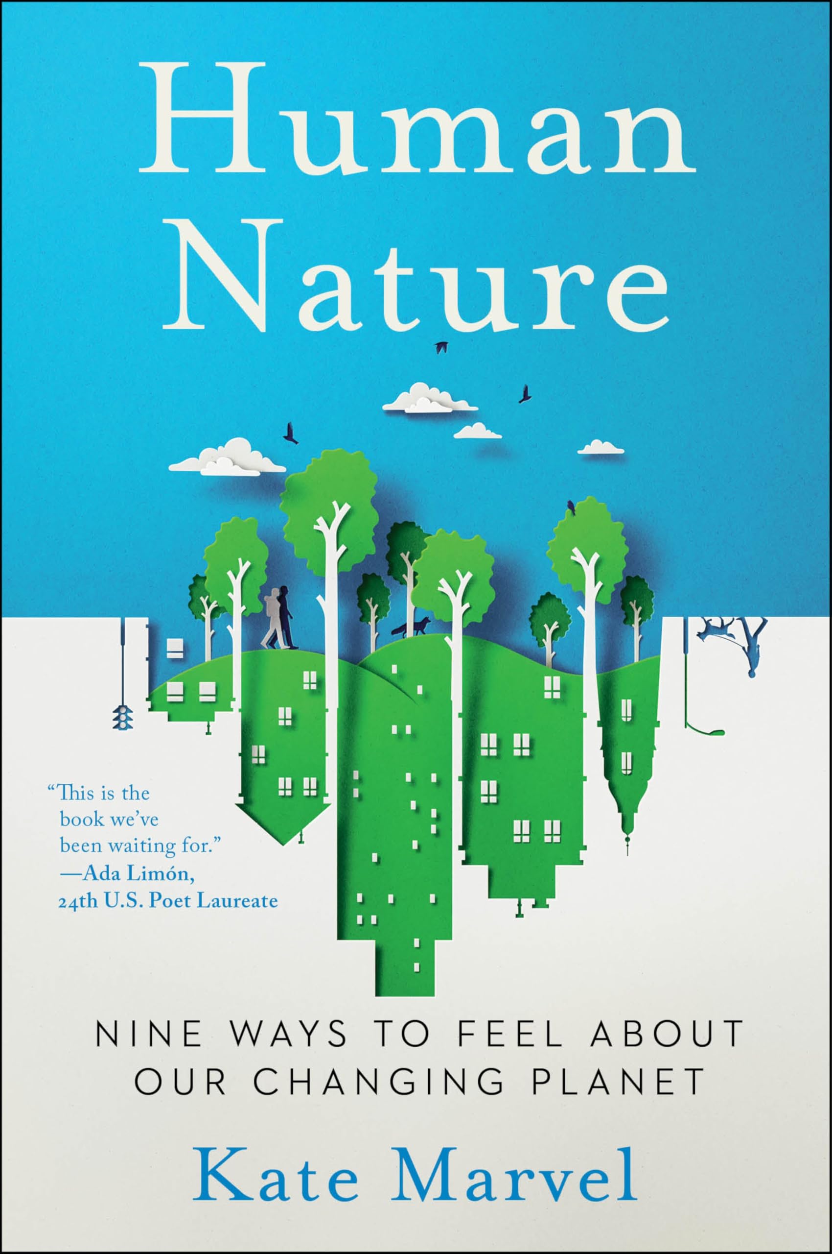 Human Nature: A Biography Of The Earth In Nine Emotions