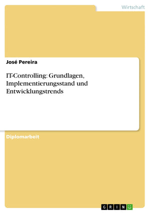 Itcontrolling: Grundlagen, Implementierungsstand Und Entwicklungstrends (German Edition),Used
