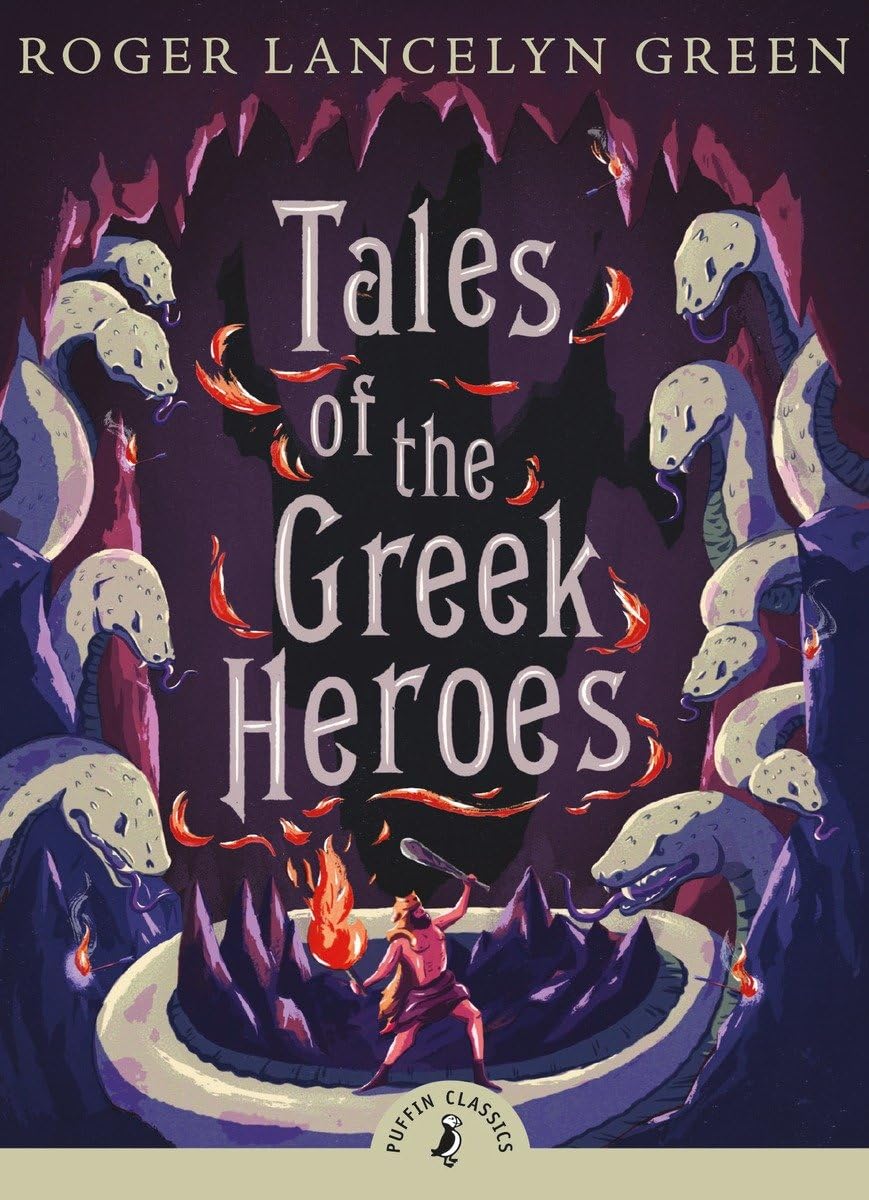 Tales of the Greek Heroes (Puffin Classics),New