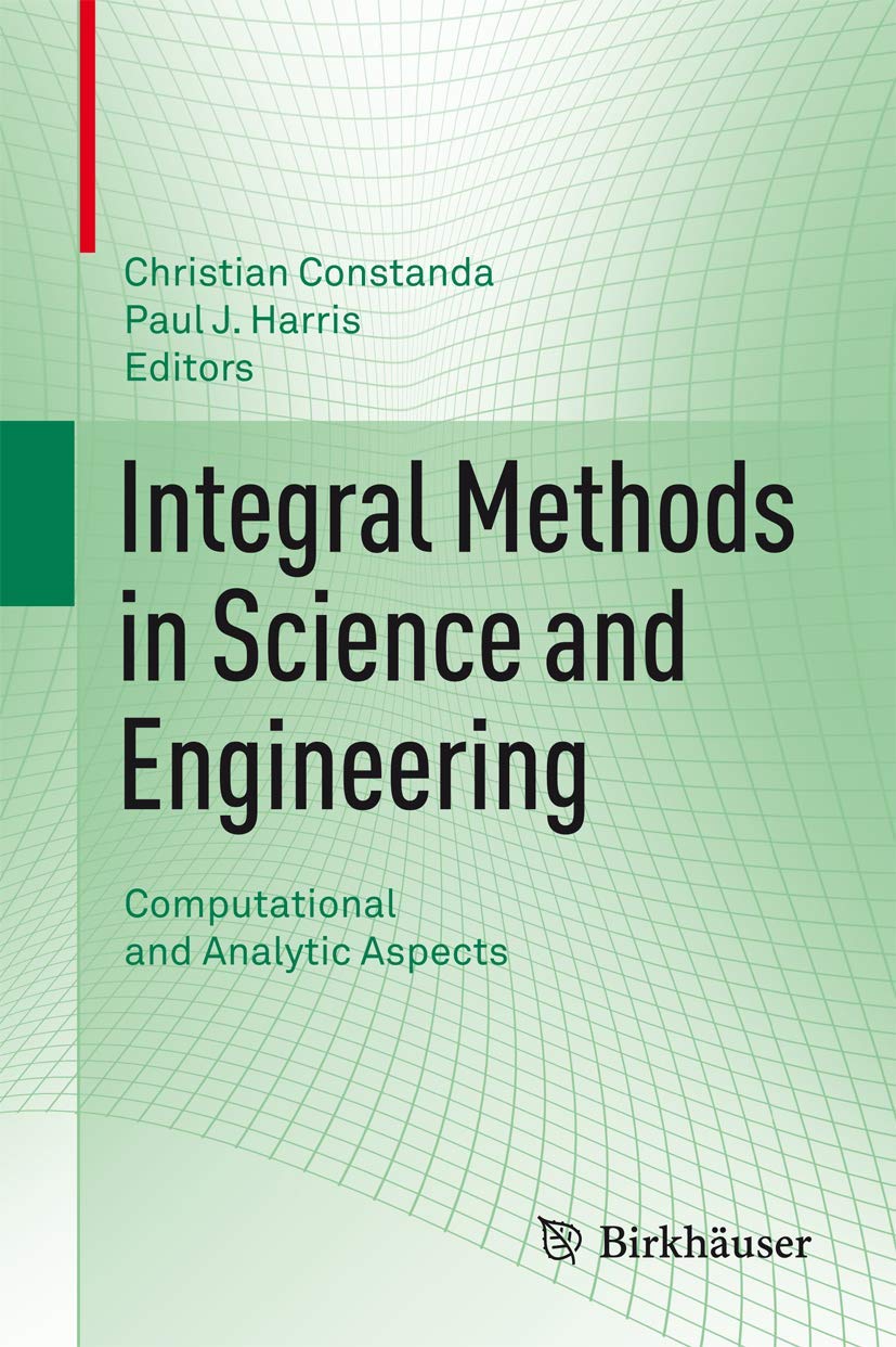 Integral Methods In Science And Engineering: Computational And Analytic Aspects,Used